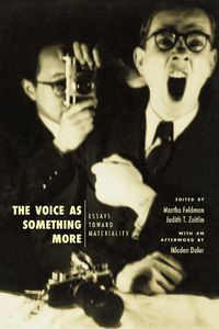 Cover image for The Voice as Something More: Essays Toward Materiality