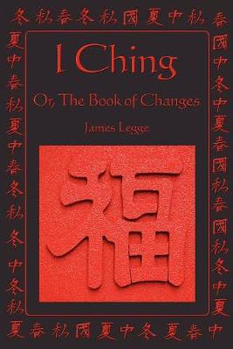 Cover image for I Ching: Or, the Book of Changes