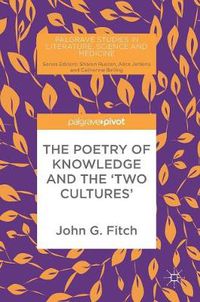 Cover image for The Poetry of Knowledge and the 'Two Cultures