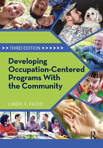 Cover image for Developing Occupation-Centered Programs With the Community
