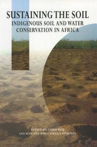 Cover image for Sustaining the Soil: Indigenous Soil and Water Conservation in Africa