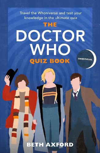 Cover image for The Doctor Who Quiz Book: Travel the Whoniverse and test your knowledge in the ultimate unofficial quiz