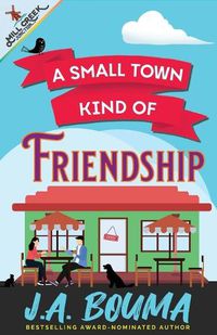 Cover image for A Small Town Kind of Friendship