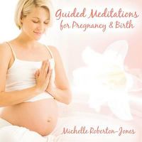 Cover image for Guided Meditations for Pregnancy & Birth