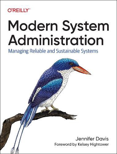 Cover image for Modern System Administration: Building and Maintaining Reliable Systems