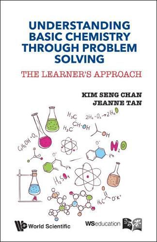 Cover image for Understanding Basic Chemistry Through Problem Solving: The Learner's Approach