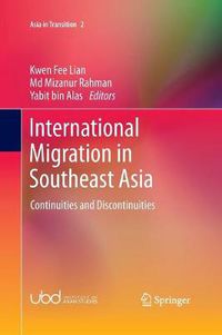 Cover image for International Migration in Southeast Asia: Continuities and Discontinuities
