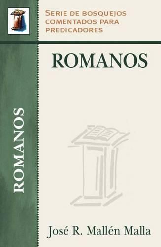 Cover image for Romanos: Serie Bosquejos Comentados Para Predicadores