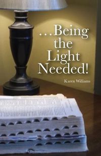 Cover image for ...Being the Light Needed