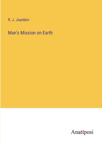 Cover image for Man's Mission on Earth