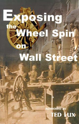 Cover image for Exposing the Wheel Spin on Wall Street
