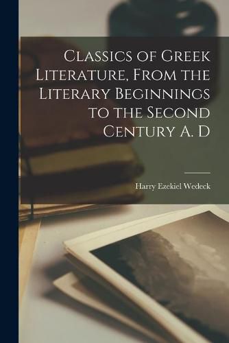 Cover image for Classics of Greek Literature, From the Literary Beginnings to the Second Century A. D