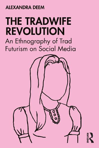 Cover image for The Tradwife Revolution