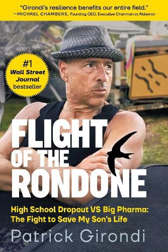 Cover image for Flight of the Rondone: How a High School Dropout Took on Big Pharma