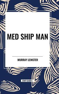 Cover image for Med Ship Man