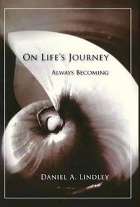 Cover image for On Life's Journey: Always Becoming