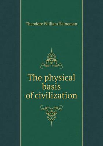 Cover image for The physical basis of civilization