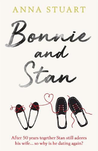 Cover image for Bonnie and Stan: A gorgeous, emotional love story