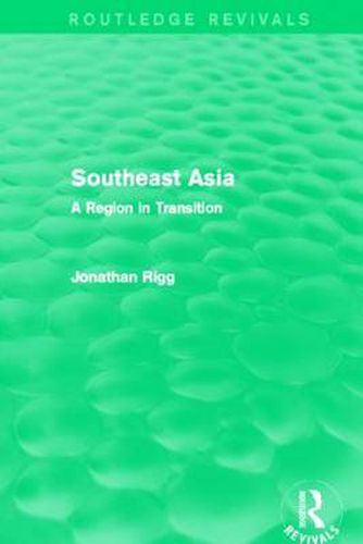 Cover image for Southeast Asia (Routledge Revivals): A Region in Transition