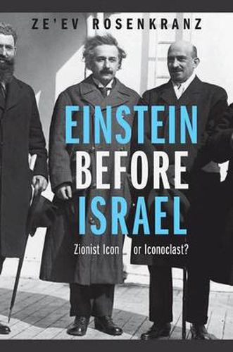 Cover image for Einstein Before Israel: Zionist Icon or Iconoclast?