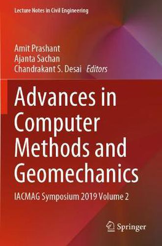 Cover image for Advances in Computer Methods and Geomechanics: IACMAG Symposium 2019 Volume 2