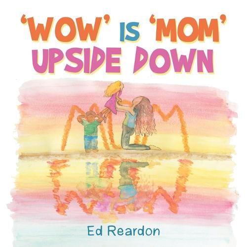 Cover image for 'Wow' Is 'Mom' Upside Down