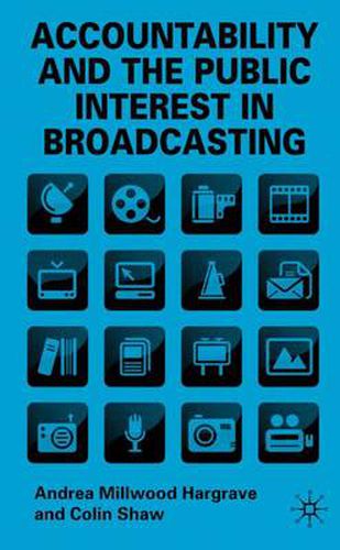 Cover image for Accountability and the Public Interest in Broadcasting