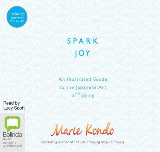 Spark Joy: A Guide to the Japanese Art of Tidying