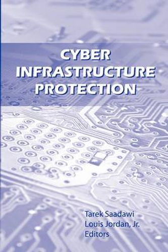 Cover image for Cyber Infrastructure Protection