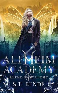 Cover image for Alfheim Academy: Alfheim Academy: Book One