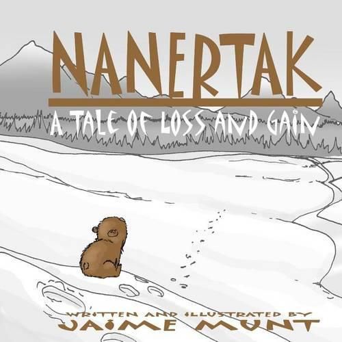 Cover image for Nanertak: A Tale of Loss and Gain