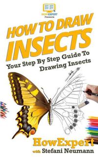 Cover image for How To Draw Insects: Your Step By Step Guide To Drawing Insects