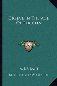 Cover image for Greece in the Age of Pericles