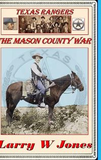 Cover image for Texas Rangers - The Mason County War