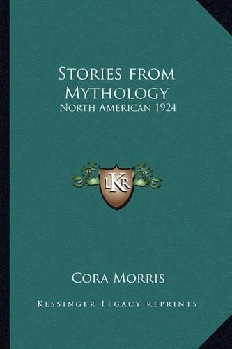 Cover image for Stories from Mythology: North American 1924