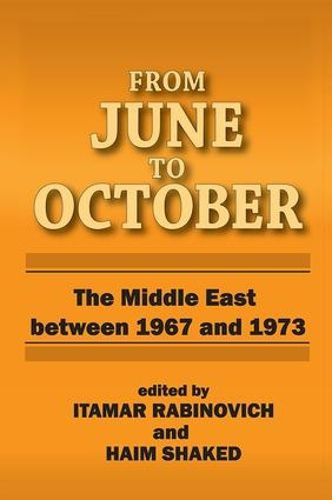 Cover image for From June to October: Middle East Between 1967 and 1973