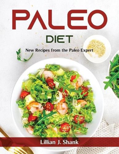 Cover image for Paleo Diet: New Recipes from the Paleo Expert