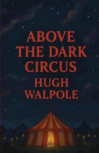 Cover image for Above The Dark Circus(Illustrated)