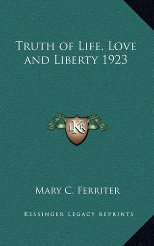 Cover image for Truth of Life, Love and Liberty 1923