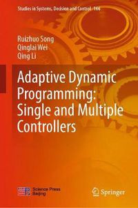 Cover image for Adaptive Dynamic Programming: Single and Multiple Controllers