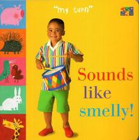 Cover image for Sounds Like Smelly!