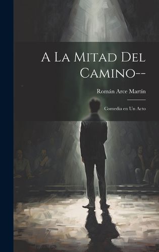 Cover image for A la mitad del camino--