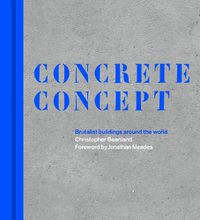 Cover image for Concrete Concept: Brutalist buildings around the world