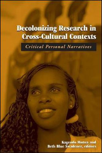 Cover image for Decolonizing Research in Cross-Cultural Contexts: Critical Personal Narratives