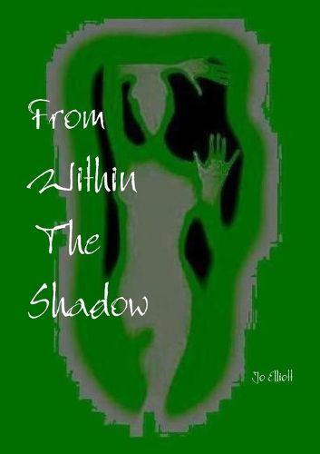 Cover image for From Within The Shadow