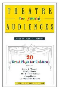 Cover image for Theatre for Young Audiences: 20 Great Plays for Children
