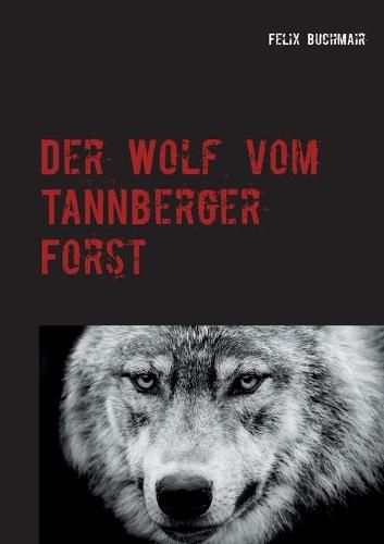 Cover image for Der Wolf vom Tannberger Forst