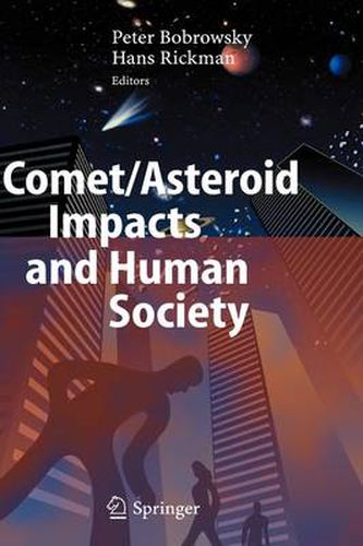 Cover image for Comet/Asteroid Impacts and Human Society: An Interdisciplinary Approach