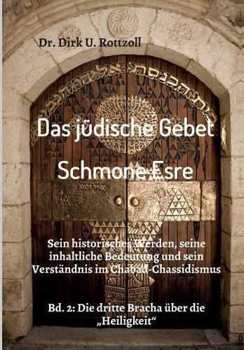 Das J Dische Gebet (Schmone Esre), Dr Dirk U Rottzoll (9783748269441 ...