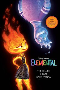 Cover image for Disney/Pixar Elemental: The Deluxe Junior Novelization